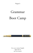 Grammar Boot Camp: Give Your Written English Ripped ABS in Just One Month