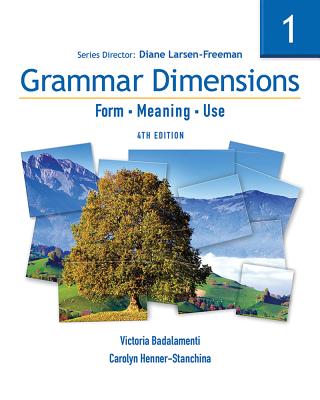 Grammar Dimensions 1: Form, Meaning, Use - Larsen-Freeman, Diane