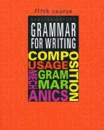 Grammar for Writing, 5th Course (Grammar for Writing Ser. 2) - Lee, Martin; Goldenberg, Phyllis; Epstein, Elaine; Domblewski, Carol