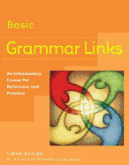 Grammar Links Basic: An Introductory Course for Reference and Practice