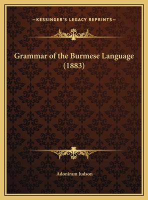 Grammar of the Burmese Language (1883) - Judson, Adoniram