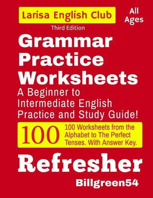 Grammar Practice Worksheets - Green, Larisa, and Green, Bill