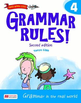 Grammar Rules! 2E Book 4 - Gibb, Tanya