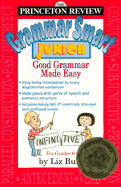 Grammar Smart Junior: An Introduction to Proper Usage