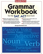 Grammar Workbook for the Sat, Act, and More