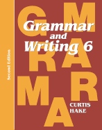 Grammar & Writing Student Textbook Grade 6 2nd Edition 2014