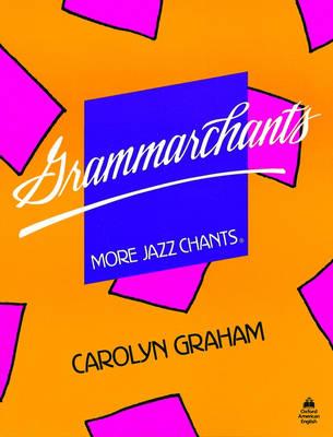 Grammarchants: Student Book - Graham, Carolyn