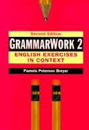 Grammarwork 2: English Exercises in Context