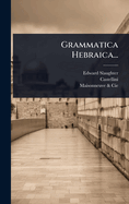 Grammatica Hebraica...