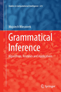 Grammatical Inference: Algorithms, Routines and Applications