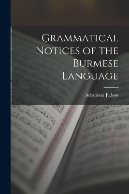 Grammatical Notices of the Burmese Language - Judson, Adoniram