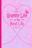 Grammy Life Is The Best Life: Grandma Journal 120 page Lined Pink Marble Notebook Butterfly Heart Design for Daily Diary Writing or Notepad - Perfect Mother's Day Birthday or Christmas Gift for Grandmother