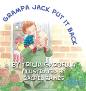 Grampa Jack Put It Back: Learning self-discipline