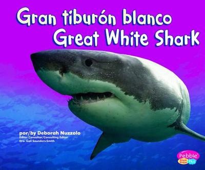 Gran Tiburn Blanco/Great White Shark - Nuzzolo, Deborah