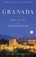 Granada: The Light of Andaluca