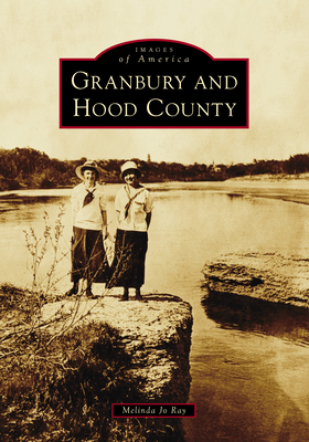 Granbury and Hood County - Ray, Melinda Jo