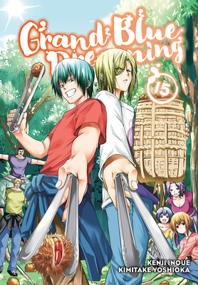 Grand Blue Dreaming 15 - Inoue, Kenji (Creator), and Yoshioka, Kimitake