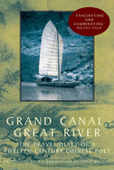 Grand Canal, Great River: The Travel Diary of a 12th Century Chinese Poet