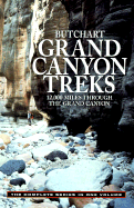 Grand Canyon Treks: 12,000 Miles Through the Grand Canyon - Butchart, Harvey (Foreword by), and Benti, Wynne (Introduction by), and Visbak, Jorgen (Photographer)