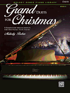 Grand Duets for Christmas, Bk 2: 8 Elementary Arrangements for One Piano, Four Hands