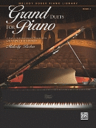 Grand Duets for Piano, Bk 4: 6 Early Intermediate Pieces for One Piano, Four Hands