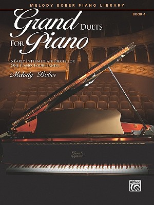 Grand Duets for Piano, Bk 4: 6 Early Intermediate Pieces for One Piano, Four Hands - Bober, Melody (Composer)