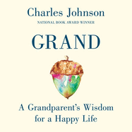 Grand Lib/E: A Grandparent's Wisdom for a Happy Life