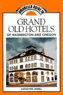 Grand Old Hotels of Washington and Oregon