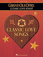 Grand Ole Opry: Classic Love Songs