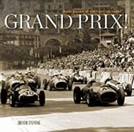 Grand Prix!: Rare Images of the First 100 Years - Spurring, Quentin