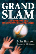 Grand Slam: A History of the Five Nations