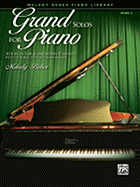 Grand Solos for Piano: 10 Pieces for Elementary Pianists with Optional Duet Accompaniments