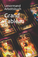 Grand Tableau: Lenormand Arbeitsbuch