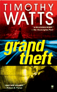 Grand Theft - Watts, Timothy