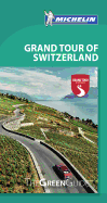 Grand Tour of Switzerland - Michelin Green Guide: The Green Guide