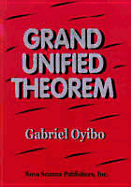 Grand Unified Theorem