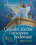 Grandes Sueos Y Oraciones Poderosas