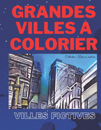 Grandes Villes a Colorier: Villes Fictives