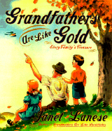 Grandfathers Are Like Gold: Every Family's Treasure