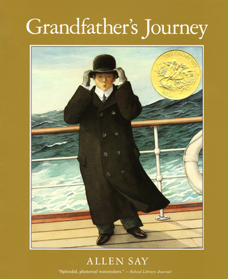 Grandfather's Journey: A Caldecott Award Winner - 
