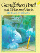 Grandfather's Pencil and the Room of Stories - 