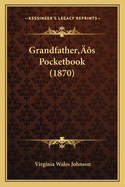 Grandfather's Pocketbook (1870)