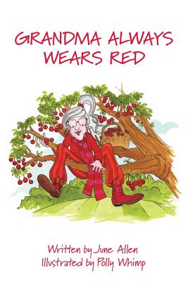 Grandma Always Wears Red - Allen, June