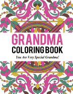 Grandma Coloring Book: Best Coloring Book Gift for Grandma