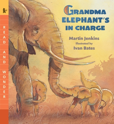 Grandma Elephant's in Charge: Read and Wonder - Jenkins, Martin