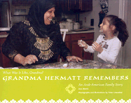 Grandma Hekmatt Remembers: An Arab-American Family Story