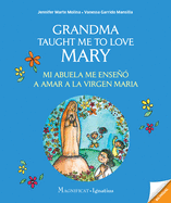 Grandma Taught Me to Love Mary: Mi Abuela Me Enseo a Amar a la Virgen Maria