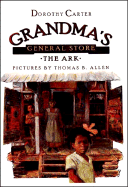 Grandma's General Store - The Ark
