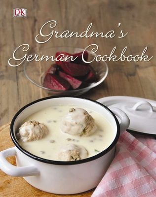 Grandma's German Cookbook - Hamm, Birgit, and Schmidt, Linn