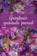 Grandma's Gratitude Journal: 365 Days of Gratefulness - Purple Cover (Gift for Grandma)